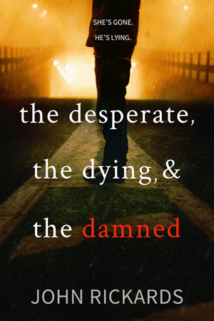 The Desperate, The Dying, And The Damned