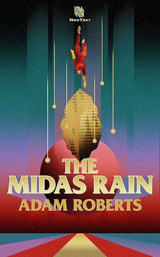 The Midas Rain - Adam Roberts